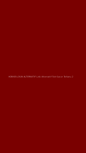 Tampilan Antarmuka Aplikasi Hobi69 Login Alternatif Link Alternatif Slot Gacor Terbaru - 2