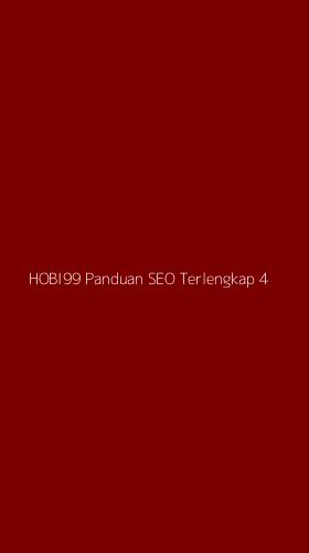 Tampilan Antarmuka Aplikasi Hobi99 Panduan Seo Terlengkap - 4