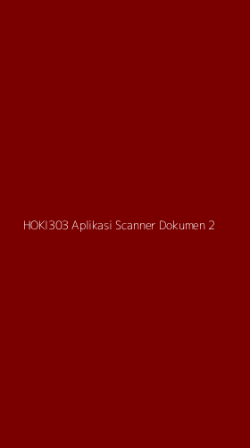 Tampilan Antarmuka Aplikasi Hoki303 Aplikasi Scanner Dokumen - 2