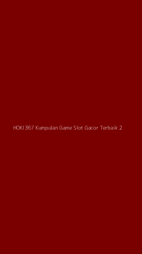 Tampilan Antarmuka Aplikasi Hoki367 Kumpulan Game Slot Gacor Terbaik - 2
