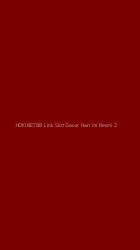 Tampilan Antarmuka Aplikasi Hokibet88 Link Slot Gacor Hari Ini Resmi - 2