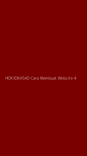 Tampilan Antarmuka Aplikasi Hokiemas4d Cara Membuat Website - 4