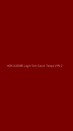 Tampilan Antarmuka Aplikasi Hokijudi88 Login Slot Gacor Tanpa Vpn - 2