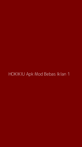 Tampilan Antarmuka Aplikasi Hokikiu Apk Mod Bebas Iklan - 1