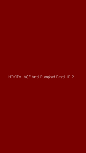 Tampilan Antarmuka Aplikasi Hokipalace Anti Rungkad Pasti Jp - 2