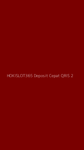 Tampilan Antarmuka Aplikasi Hokislot365 Deposit Cepat Qris - 2