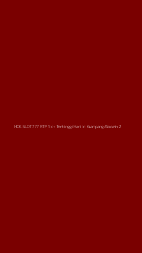 Tampilan Antarmuka Aplikasi Hokislot777 Rtp Slot Tertinggi Hari Ini Gampang Maxwin - 2