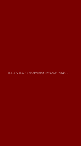 Tampilan Antarmuka Aplikasi Holly77 Login Link Alternatif Slot Gacor Terbaru - 3