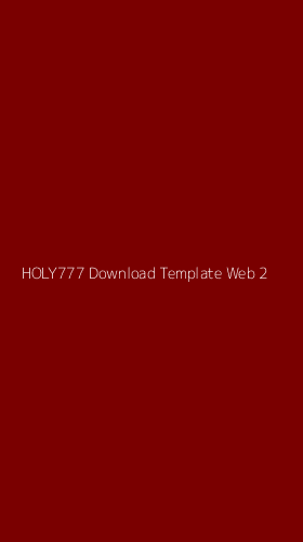 Tampilan Antarmuka Aplikasi Holy777 Download Template Web - 2