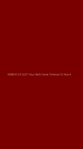 Tampilan Antarmuka Aplikasi Honda123 Slot Situs Multi Game Terbesar Di Asia - 4