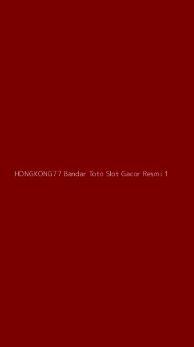 Tampilan Antarmuka Aplikasi Hongkong77 Bandar Toto Slot Gacor Resmi - 1