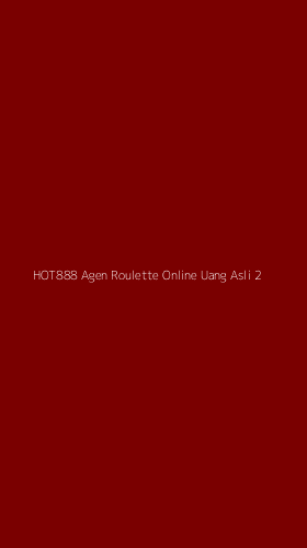 Tampilan Antarmuka Aplikasi Hot888 Agen Roulette Online Uang Asli - 2
