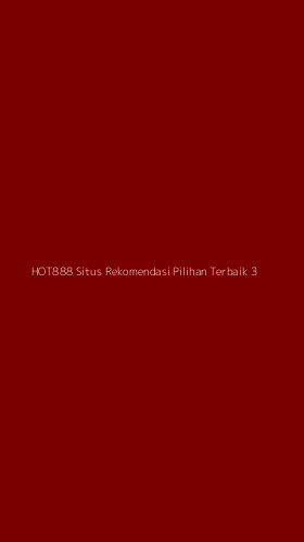 Tampilan Antarmuka Aplikasi Hot888 Situs Rekomendasi Pilihan Terbaik - 3