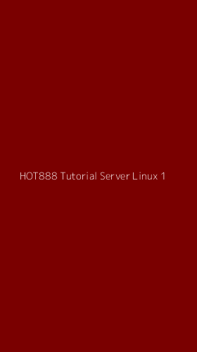 Tampilan Antarmuka Aplikasi Hot888 Tutorial Server Linux - 1