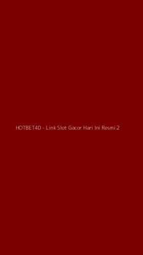 Tampilan Antarmuka Aplikasi HOTBET4D - Link Slot Gacor Hari Ini Resmi - 2