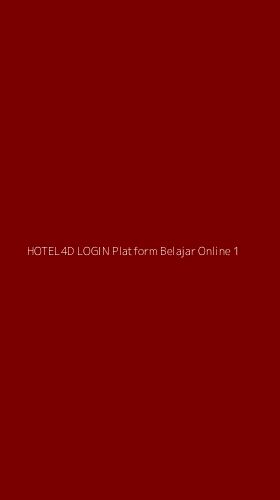 Tampilan Antarmuka Aplikasi Hotel4d Login Platform Belajar Online - 1