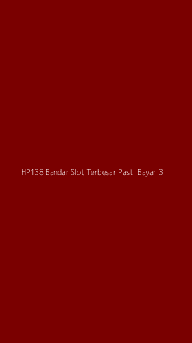 Tampilan Antarmuka Aplikasi Hp138 Bandar Slot Terbesar Pasti Bayar - 3