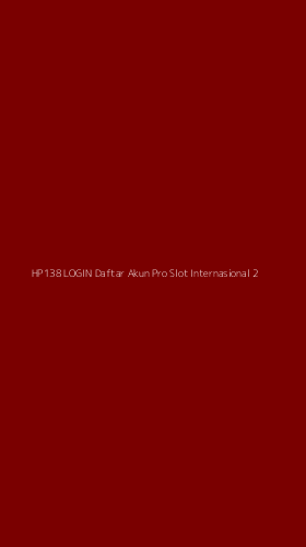Tampilan Antarmuka Aplikasi Hp138 Login Daftar Akun Pro Slot Internasional - 2