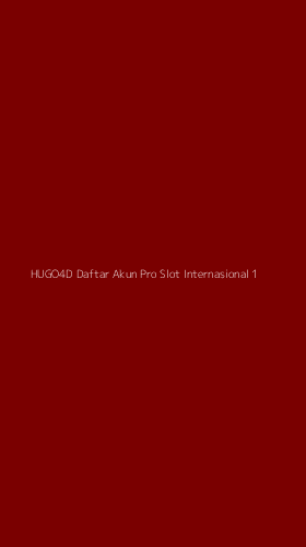 Tampilan Antarmuka Aplikasi Hugo4d Daftar Akun Pro Slot Internasional - 1