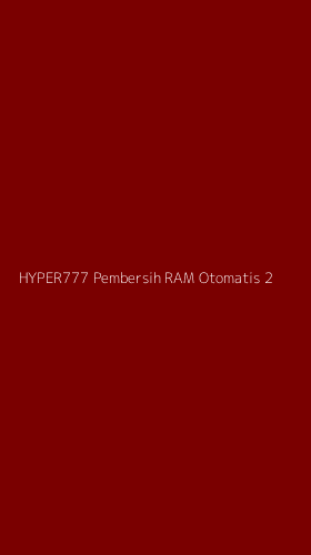 Tampilan Antarmuka Aplikasi Hyper777 Pembersih Ram Otomatis - 2