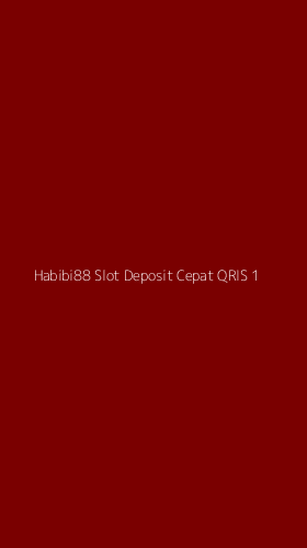 Tampilan Antarmuka Aplikasi Habibi88 Slot Deposit Cepat Qris - 1