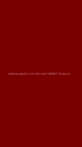 Tampilan Antarmuka Aplikasi Hackerpragmatic Link Alternatif Sbobet Terbaru - 4
