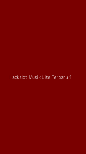 Tampilan Antarmuka Aplikasi Hackslot Musik Lite Terbaru - 1