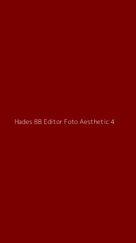 Tampilan Antarmuka Aplikasi Hades 88 Editor Foto Aesthetic - 4