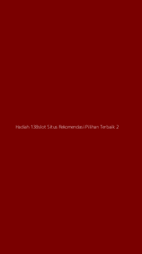 Tampilan Antarmuka Aplikasi Hadiah 138slot Situs Rekomendasi Pilihan Terbaik - 2