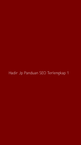 Tampilan Antarmuka Aplikasi Hadir Jp Panduan Seo Terlengkap - 1