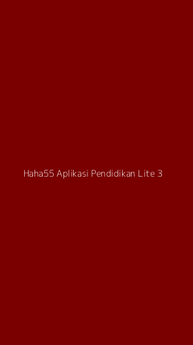 Tampilan Antarmuka Aplikasi Haha55 Aplikasi Pendidikan Lite - 3