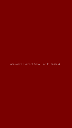 Tampilan Antarmuka Aplikasi Hahaslot77 Link Slot Gacor Hari Ini Resmi - 4