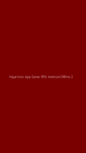 Tampilan Antarmuka Aplikasi Hajartoto App Game Rpg Android Offline - 2