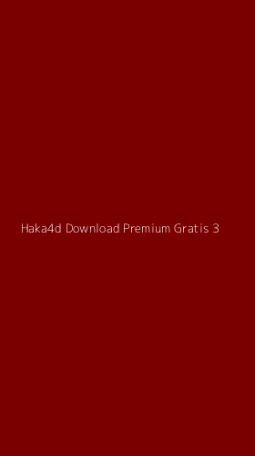 Tampilan Antarmuka Aplikasi Haka4d Download Premium Gratis - 3
