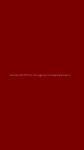 Tampilan Antarmuka Aplikasi Halilintar303 Rtp Slot Tertinggi Hari Ini Gampang Maxwin - 2