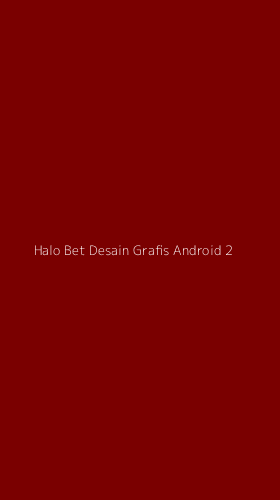 Tampilan Antarmuka Aplikasi Halo Bet Desain Grafis Android - 2