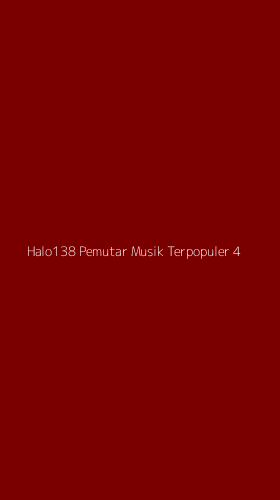 Tampilan Antarmuka Aplikasi Halo138 Pemutar Musik Terpopuler - 4