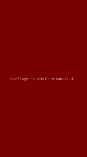Tampilan Antarmuka Aplikasi Halo77 Agen Roulette Online Uang Asli - 4