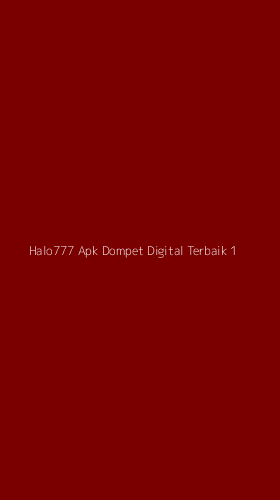 Tampilan Antarmuka Aplikasi Halo777 Apk Dompet Digital Terbaik - 1