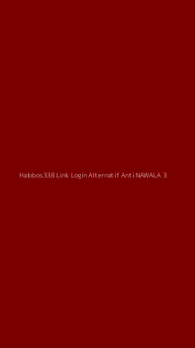 Tampilan Antarmuka Aplikasi Halobos338 Link Login Alternatif Anti Nawala - 3
