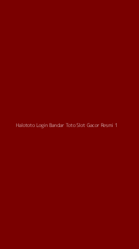 Tampilan Antarmuka Aplikasi Halototo Login Bandar Toto Slot Gacor Resmi - 1
