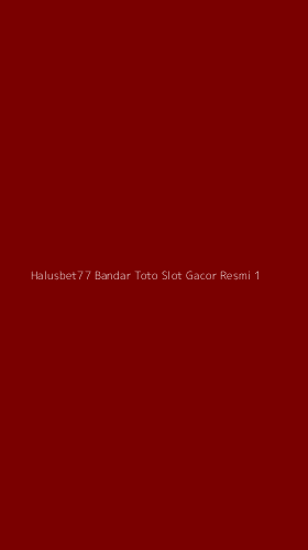 Tampilan Antarmuka Aplikasi Halusbet77 Bandar Toto Slot Gacor Resmi - 1