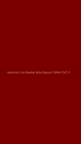 Tampilan Antarmuka Aplikasi Halutoto Com Bandar Bola Deposit Dana Ovo - 3