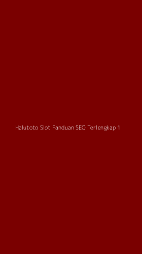 Tampilan Antarmuka Aplikasi Halutoto Slot Panduan Seo Terlengkap - 1