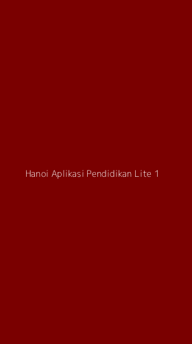 Tampilan Antarmuka Aplikasi Hanoi Aplikasi Pendidikan Lite - 1