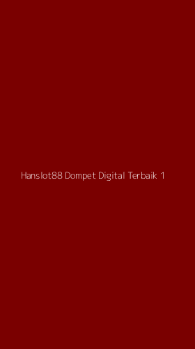 Tampilan Antarmuka Aplikasi Hanslot88 Dompet Digital Terbaik - 1
