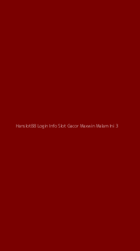 Tampilan Antarmuka Aplikasi Hanslot88 Login Info Slot Gacor Maxwin Malam Ini - 3