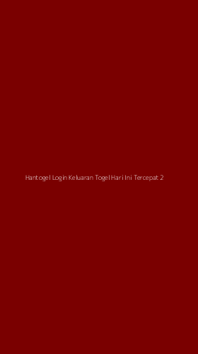 Tampilan Antarmuka Aplikasi Hantogel Login Keluaran Togel Hari Ini Tercepat - 2