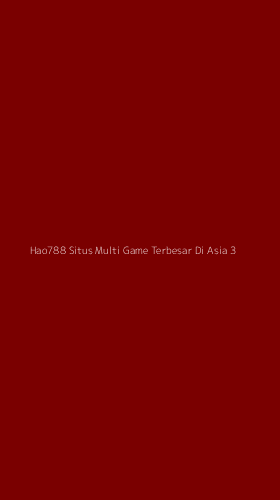Tampilan Antarmuka Aplikasi Hao788 Situs Multi Game Terbesar Di Asia - 3