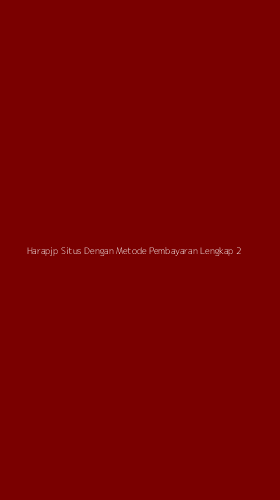 Tampilan Antarmuka Aplikasi Harapjp Situs Dengan Metode Pembayaran Lengkap - 2